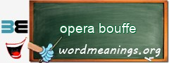 WordMeaning blackboard for opera bouffe